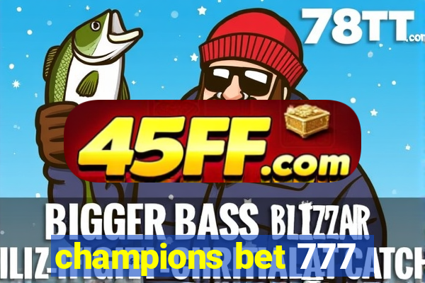 champions bet 777